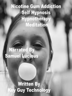 cover image of Nicotine Gum Addiction Self Hypnosis Hypnotherapy Meditation